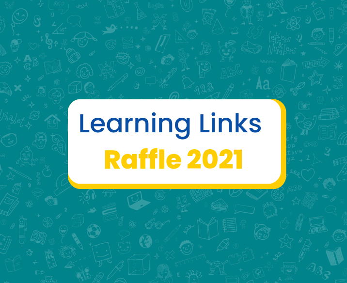 The 2021 Learning Links Raffle is Now Underway!