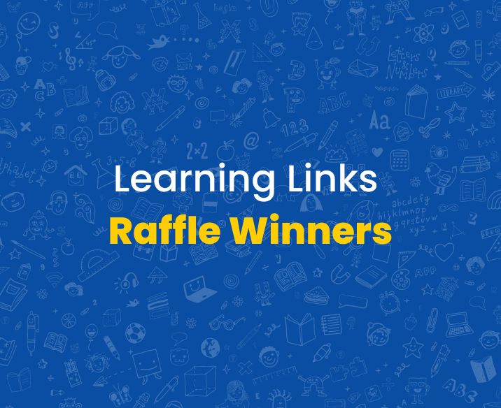 Congratulations to the Winners of the 2021 Learning Links Raffle!