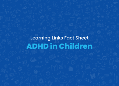 Fact Sheet: Attention Deficit Hyperactivity Disorder (ADHD) in Children