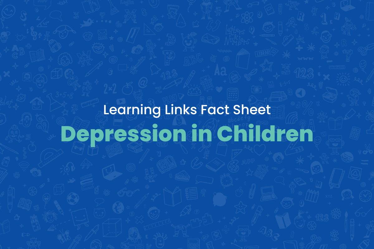 Fact Sheet: Depression in Children